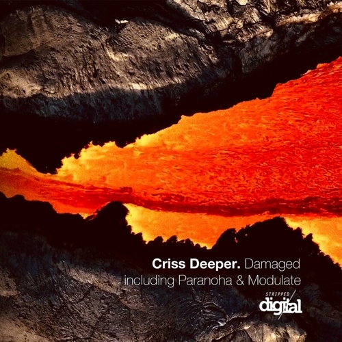 Criss Deeper - Damaged [385SD]